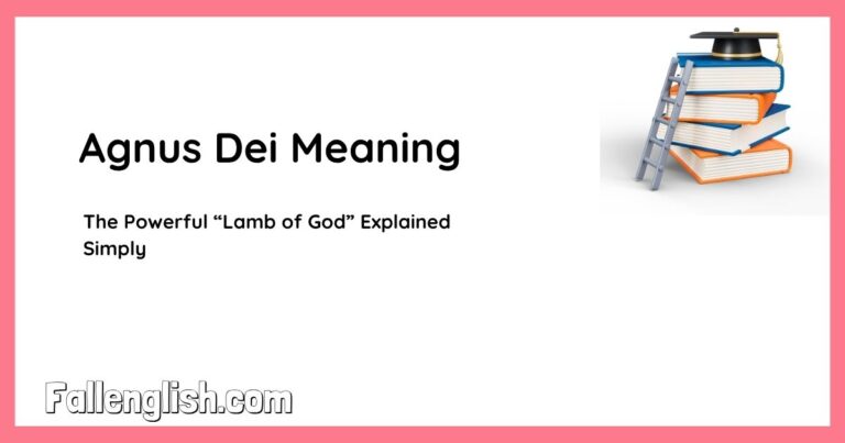 Agnus Dei Meaning: The Powerful “Lamb of God” Explained Simply
