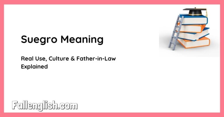 Suegro Meaning: Real Use, Culture & Father-in-Law Explained