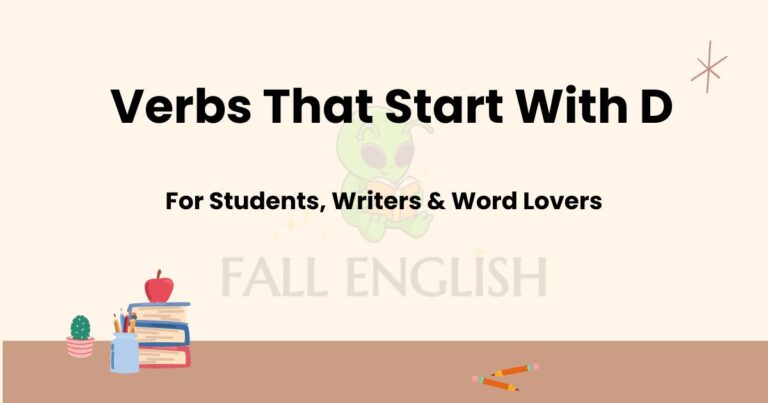 Verbs That Start With D — For Students, Writers & Word Lovers