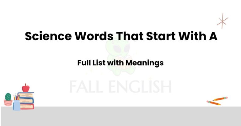 Science Words That Start With A | Full List with Meanings