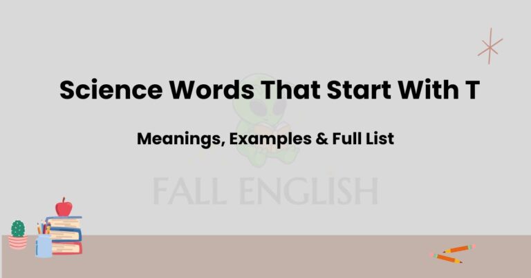 Science Words That Start With T | Meanings, Examples & Full List