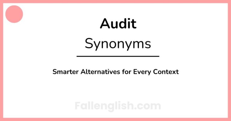 Another Word for Audit: Smarter Alternatives for Every Context