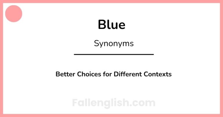 Another Word for Blue: Better Choices for Different Contexts
