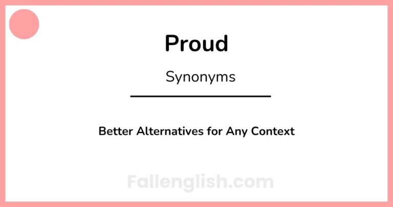 Another Word for Proud: Better Alternatives for Any Context