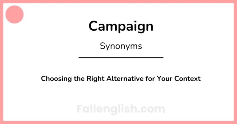 Another Word for Campaign: Choosing the Right Alternative for Your Context