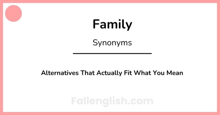 Another Word for Family: Alternatives That Actually Fit What You Mean
