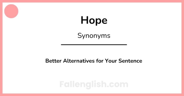 Another Word for Hope: Better Alternatives for Your Sentence