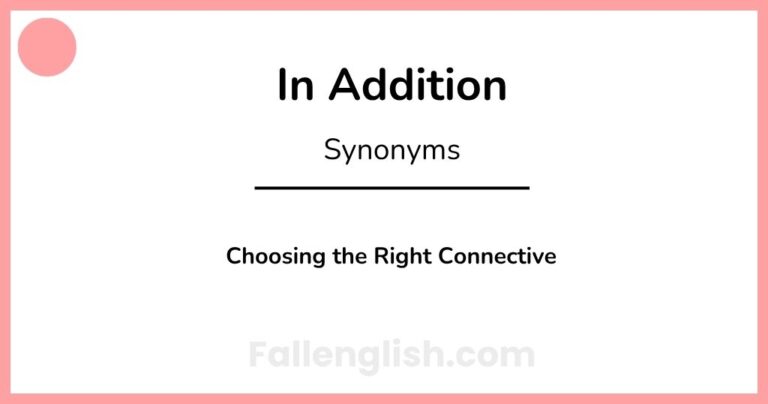 Another Word for In Addition: Choosing the Right Connective