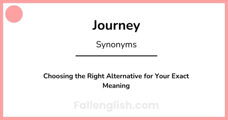 Another Word for Journey: Choosing the Right Alternative for Your Exact Meaning