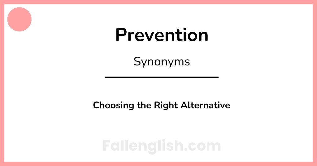 Another Word for Prevention: Choosing the Right Alternative