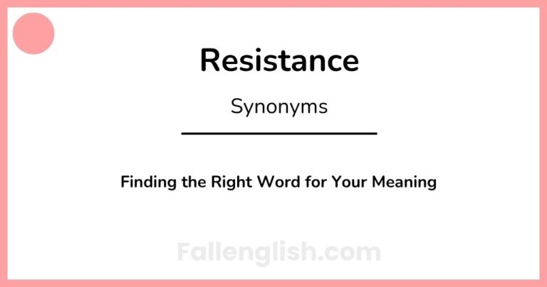 Another Word for Resistance: Finding the Right Word for Your Meaning