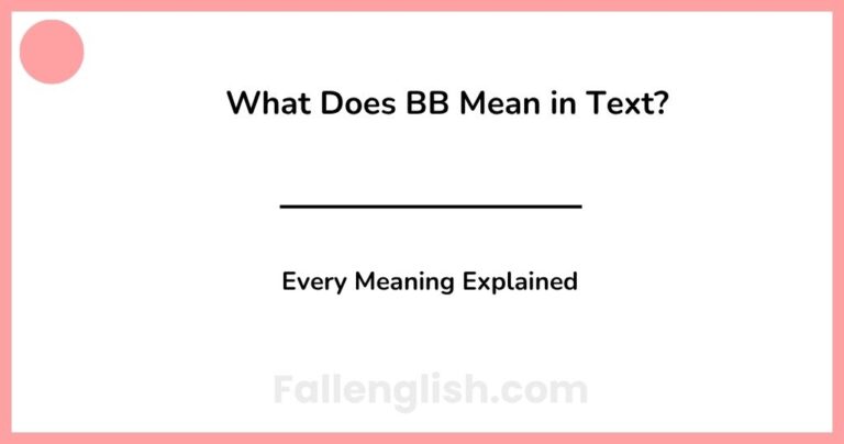 What Does BB Mean in Text? Every Meaning Explained