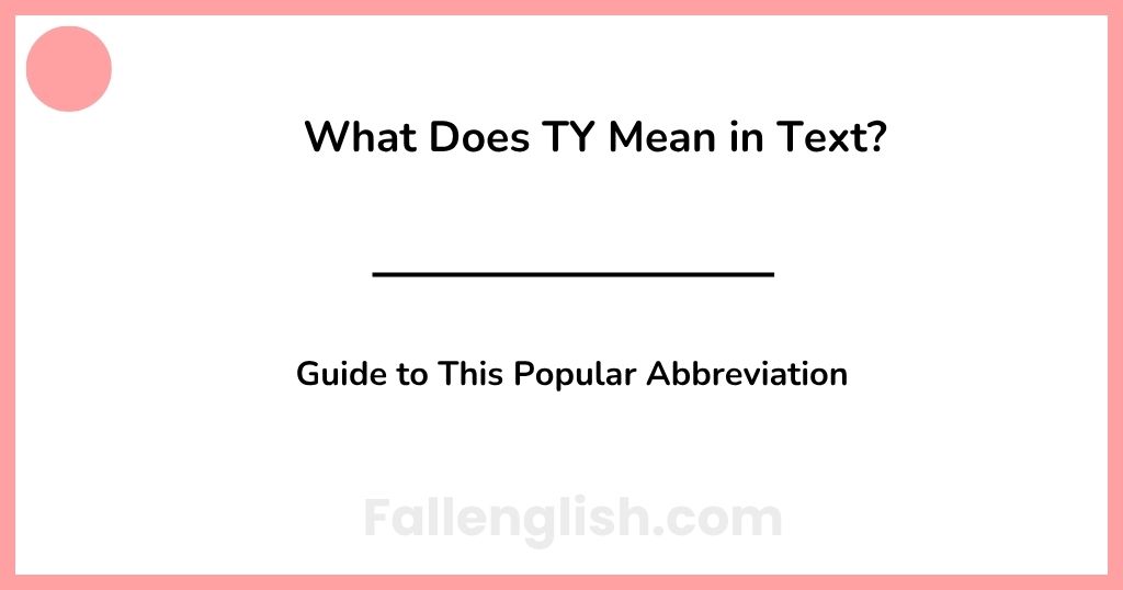 What Does TY Mean in Text? Guide to This Popular Abbreviation